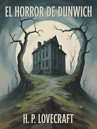 El horror de Dunwich (traducido)