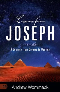 Lessons from Joseph: A Journey Dreams to Destiny