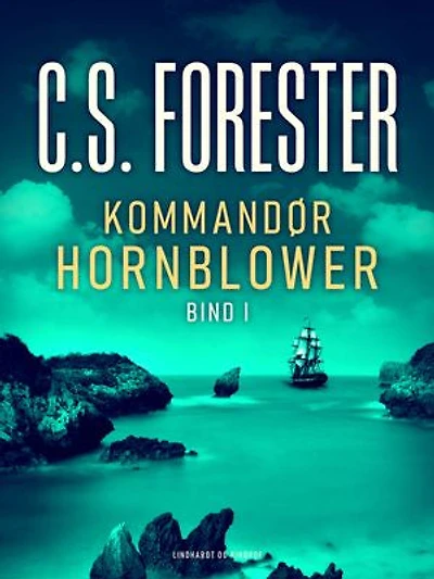 Kommandør Hornblower. Bind 1