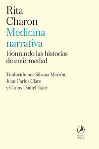 Medicina narrativa: Honrando las historias de enfermedad