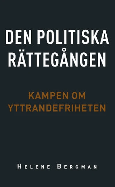 Den politiska rättegången: Kampen om yttrandefriheten
