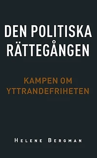 Den politiska rättegången: Kampen om yttrandefriheten