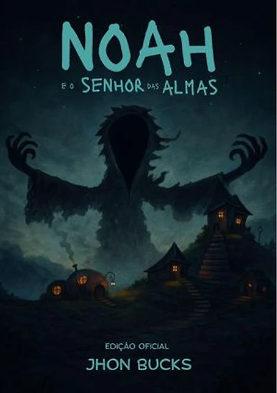 Noah e o Senhor das Almas