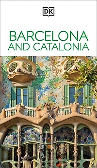 DK Barcelona and Catalonia: Must-See Sights. Culture & History. Detailed Maps Tours. Covers Costa Brava, Girona, more