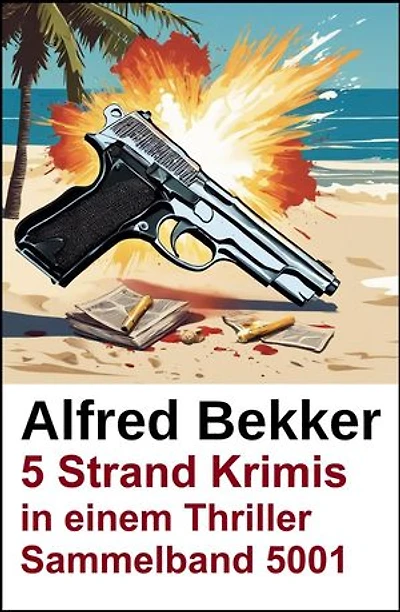 5 Strand Krimis in einem Thriller Sammelband 5001