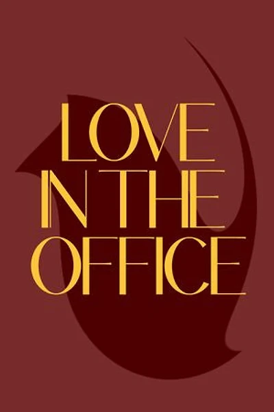 LOVE IN THE OFFICE