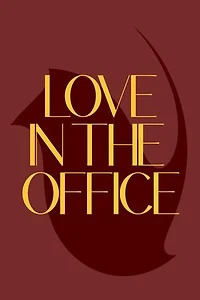 LOVE IN THE OFFICE