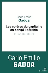 Les colères du capitaine en congé libérable: et autres récits