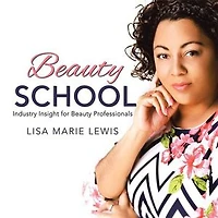 Beauty School: Industry Insight for Professionals