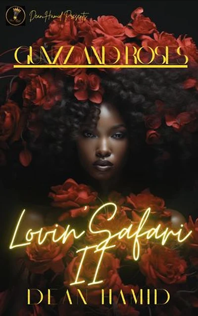 Lovin' Safari II : Gunzz and Roses: Lovin' Safari Series, #2