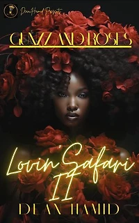 Lovin' Safari II : Gunzz and Roses: Lovin' Safari Series, #2