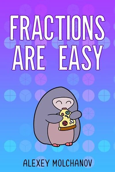 Fractions Are Easy