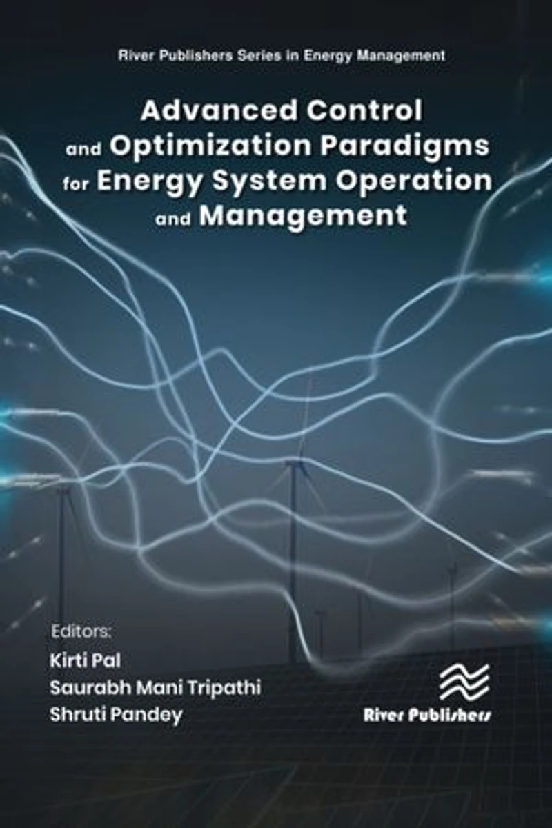 Advanced Control and Optimization Paradigms for Energy System Operation Management