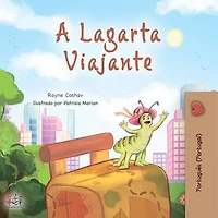 A Lagarta Viajante: Portuguese - Portugal Bedtime Collection