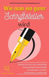 Wie man ein guter Schriftsteller wird