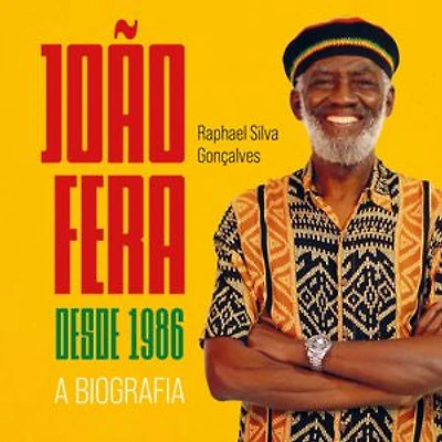 João Fera desde 1986: A biografia