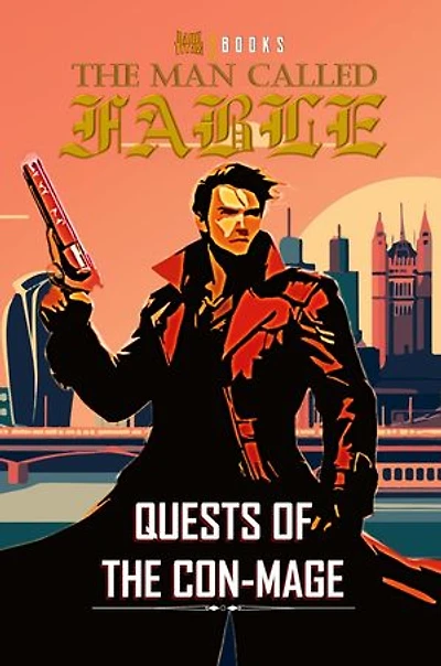 The Man Called Fable: Quests of The Con-Mage