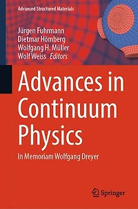 Advances Continuum Physics: Memoriam Wolfgang Dreyer