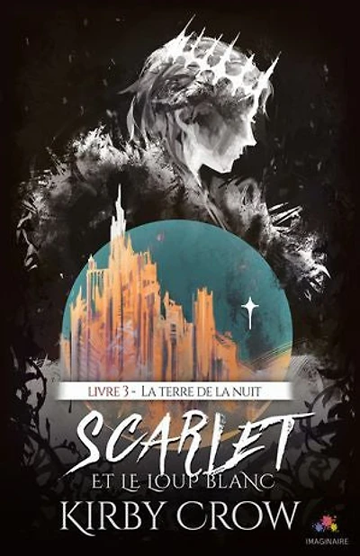 la terre de nuit: Scarlet et le loup blanc, T3