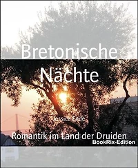 Bretonische Nächte: Romantik im Land der Druiden