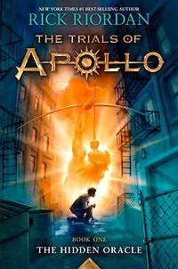 Hidden Oracle, The-Trials of Apollo, Book One