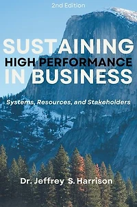Sustaining High Performance Business: Systems, Resources, and Stakeholders