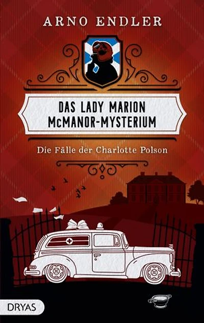 Das Lady Marion McManor-Mysterium: Die Fälle der Charlotte Polson