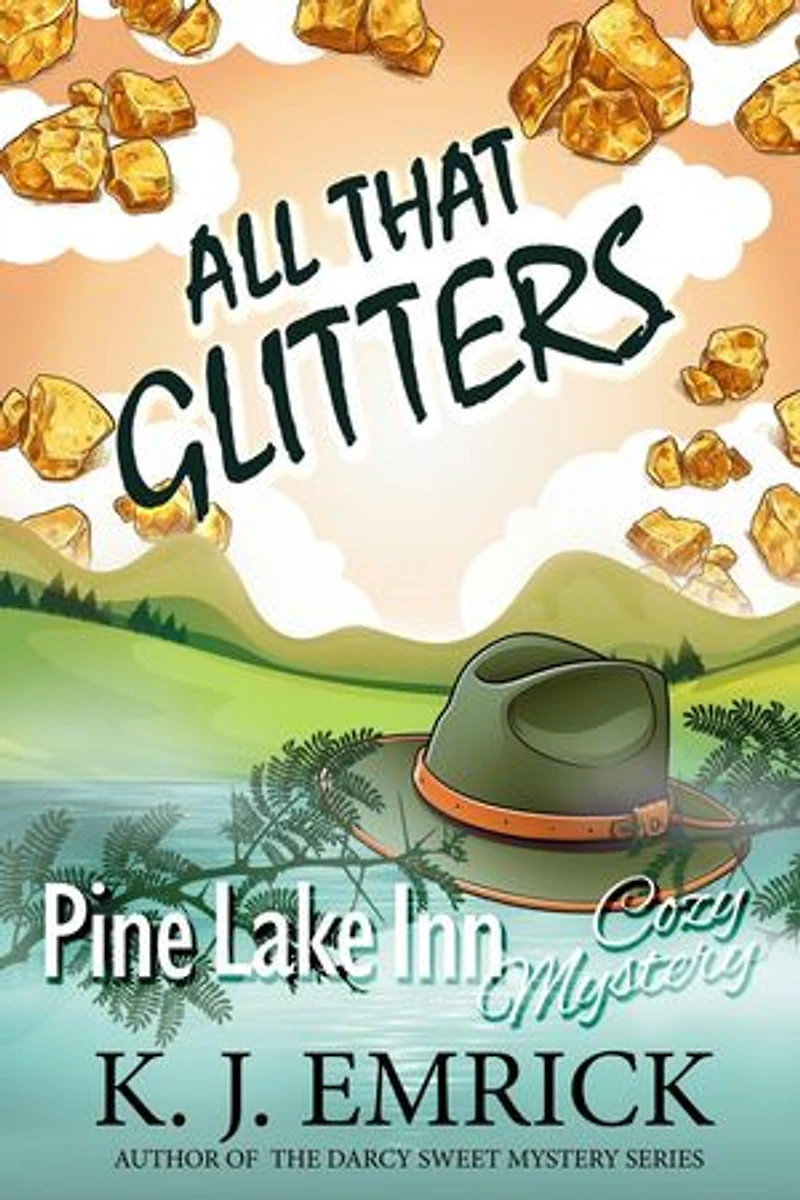 All That Glitters: Pine Lake Inn Cozy Mystery, #11