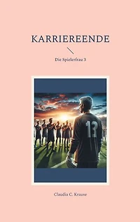 Karriereende: Die Spielerfrau 3
