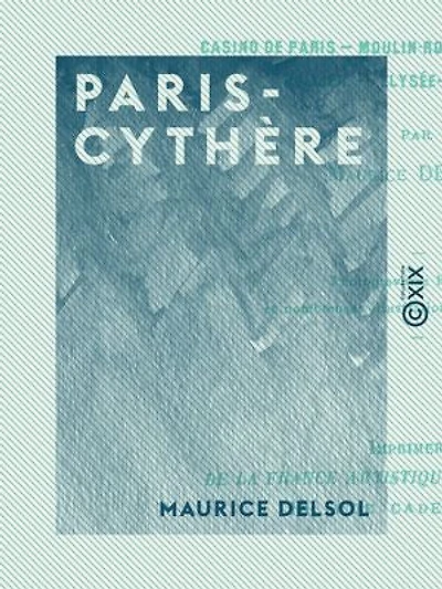 Paris-Cythère: Étude de mœurs parisiennes