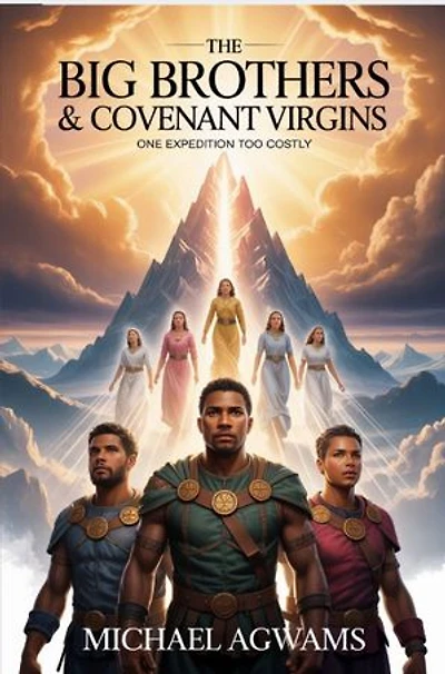 The Big Brothers And Covenant Virgins in: One Expedition Too Costly