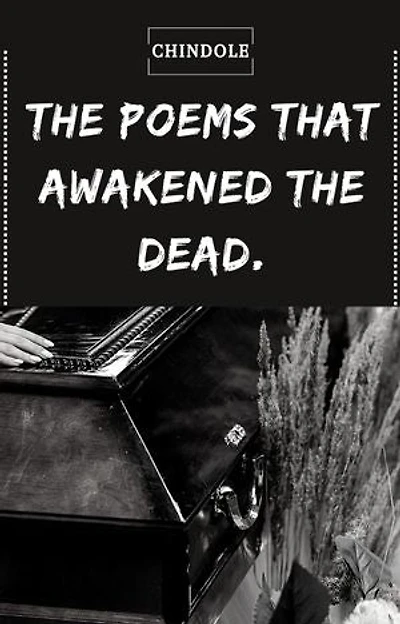 The Poems that Awakened the Dead