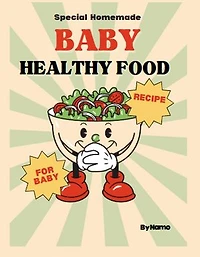 Special Homemade Baby Healthy Food Recipe