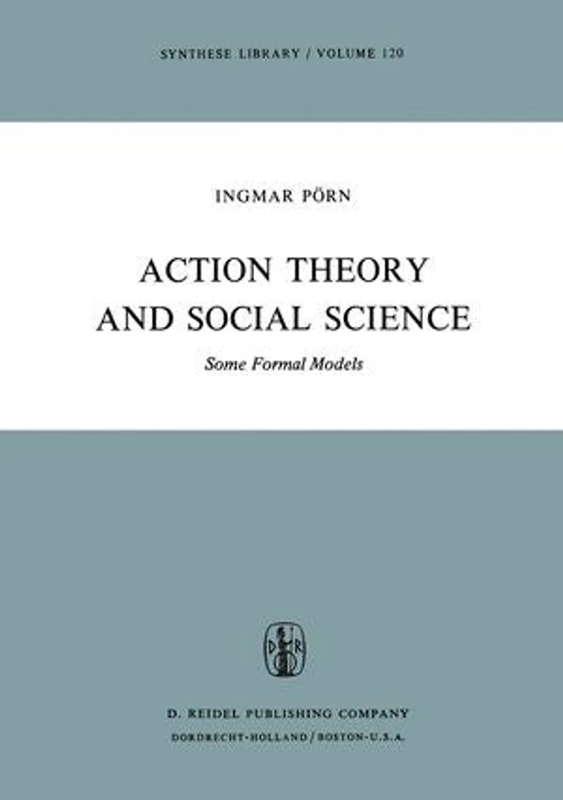 Action Theory and Social Science: Some Formal Models