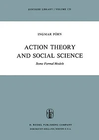 Action Theory and Social Science: Some Formal Models