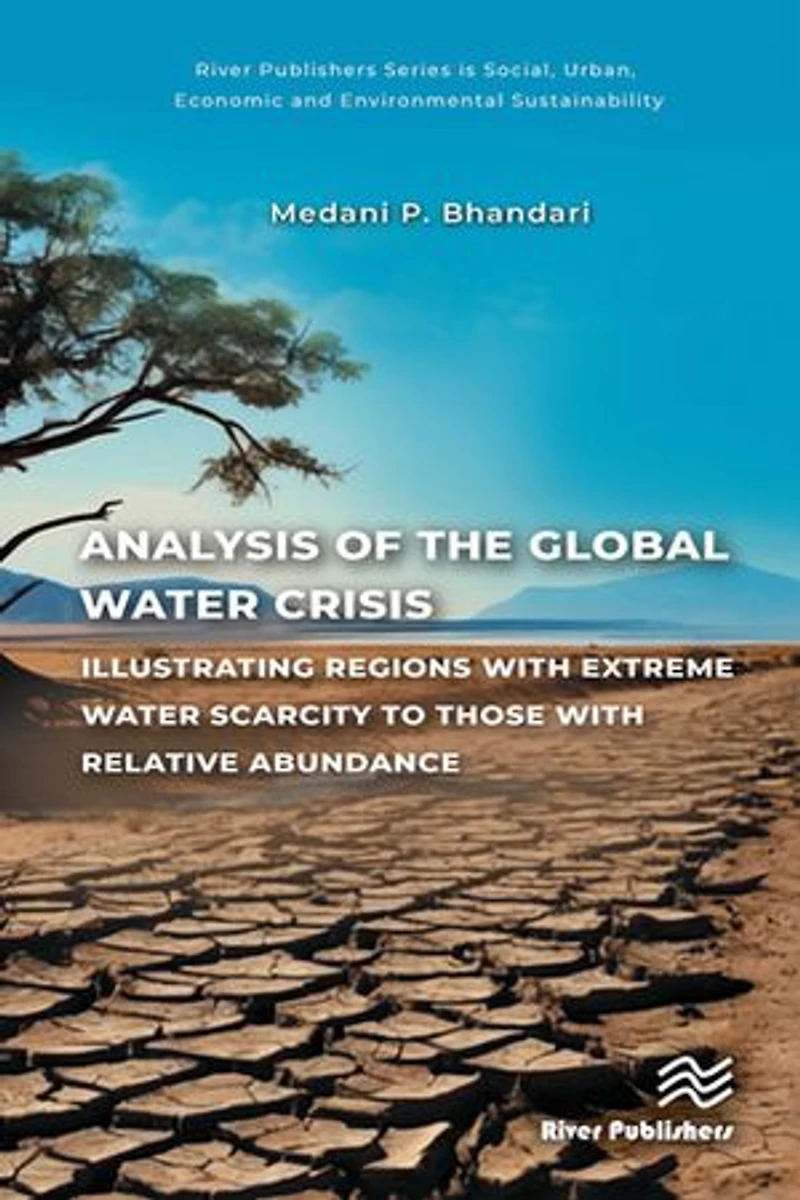 Analysis of the Global Water Crisis: Illustrating Regions with Extreme Scarcity to Those Relative Abundance