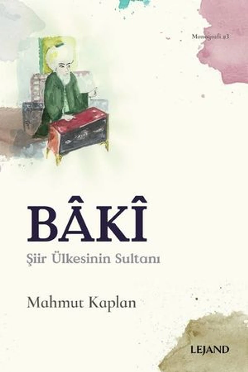 Baki-Şiir Ülkesinin Sultanı