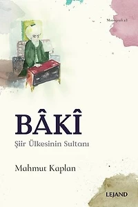 Baki-Şiir Ülkesinin Sultanı