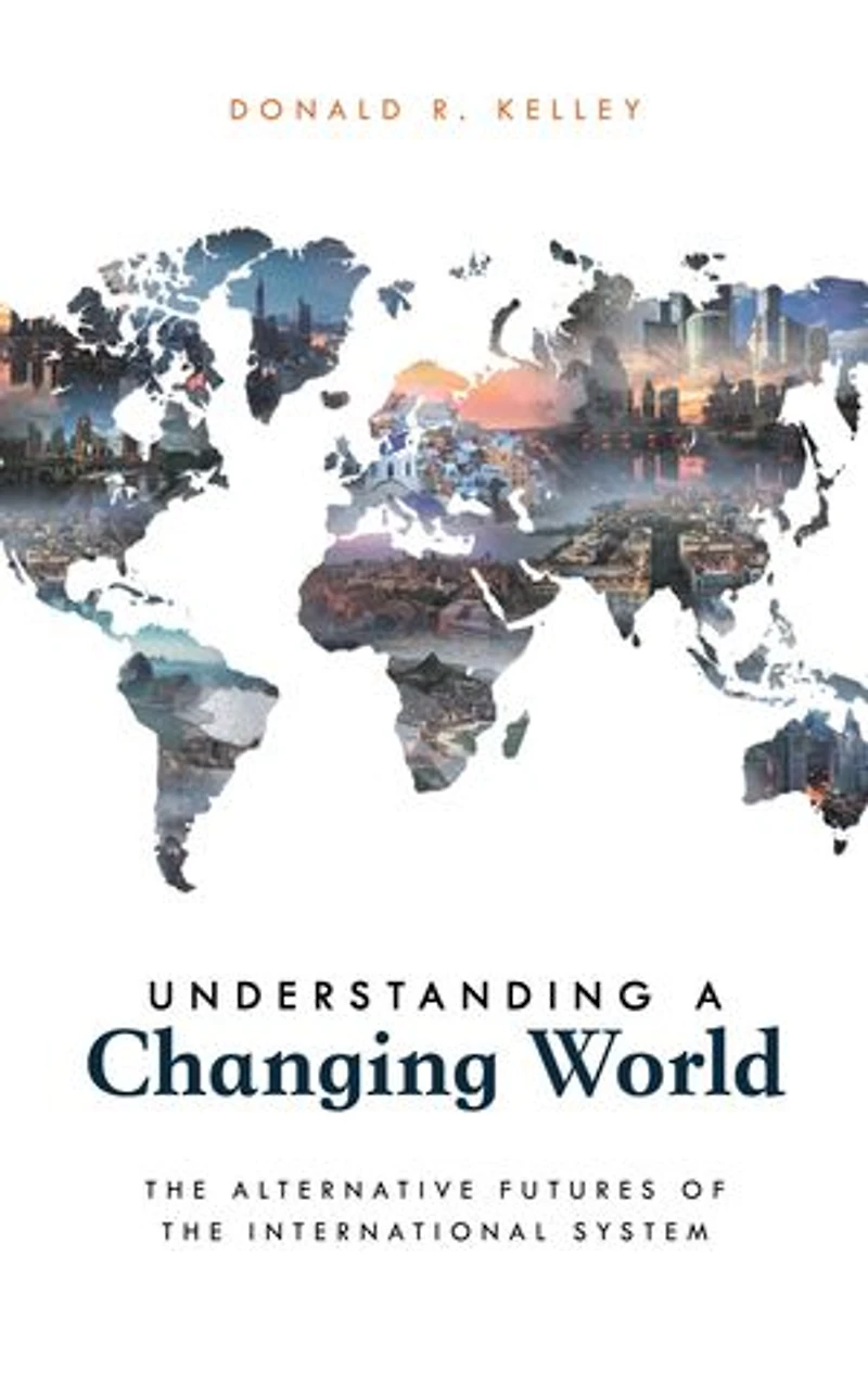 Understanding a Changing World: the Alternative Futures of International System
