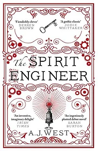 The Spirit Engineer: A fiendishly clever tale of ambition, deception, and power' Derren Brown