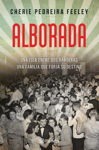 Alborada (Novela histórica) / Dawn (A Historical Novel)