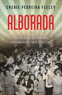 Alborada (Novela histórica) / Dawn (A Historical Novel)