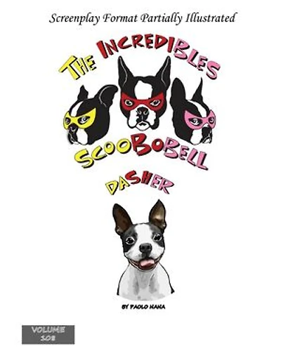 The Incredibles Scoobobell Dasher: The Incredibles Scoobobell Series, #108