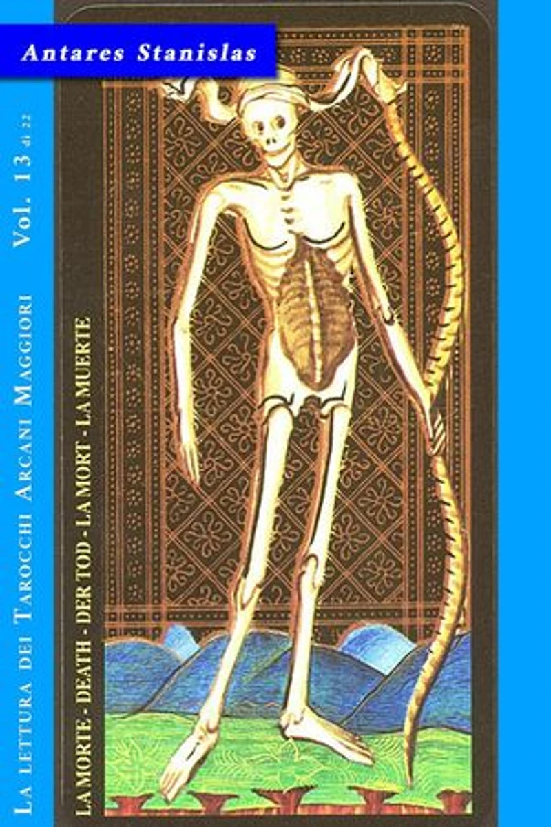 La Morte - Vol.13 di 22: La lettura dei Tarocchi Arcani maggiori, #13