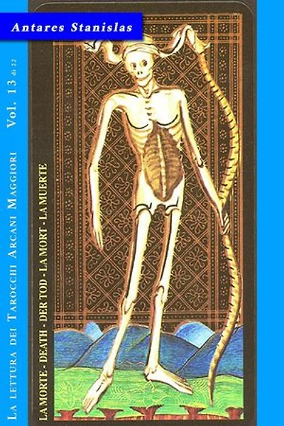 La Morte - Vol.13 di 22: La lettura dei Tarocchi Arcani maggiori, #13