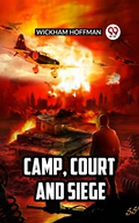 Camp, Court and Siege
