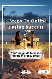 5 Steps To Online Dating Success