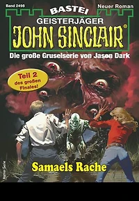 John Sinclair 2498: Samaels Rache