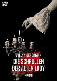 DIE SCHRULLEN DER ALTEN LADY: Der Krimi-Klassiker!