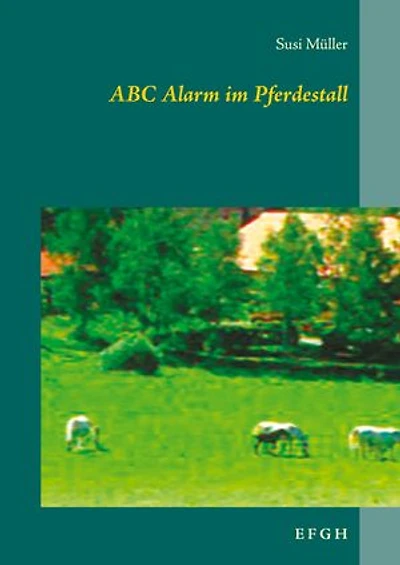 ABC Alarm im Pferdestall: E F G H